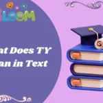What Does TY Mean in Text