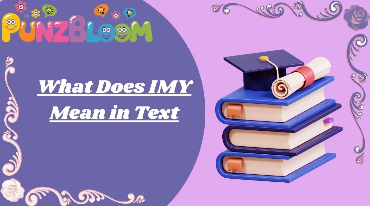 What Does IMY Mean in Text