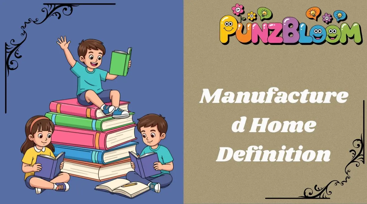Manufactured Home Definition