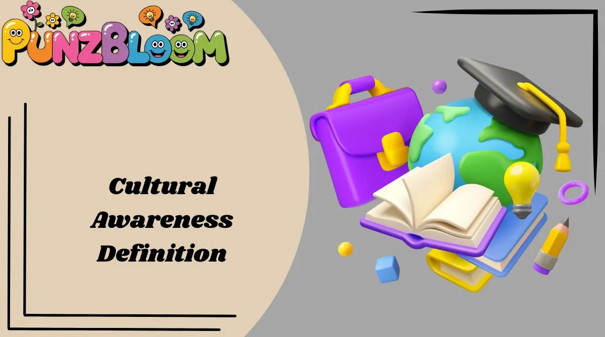 Cultural Awareness Definition