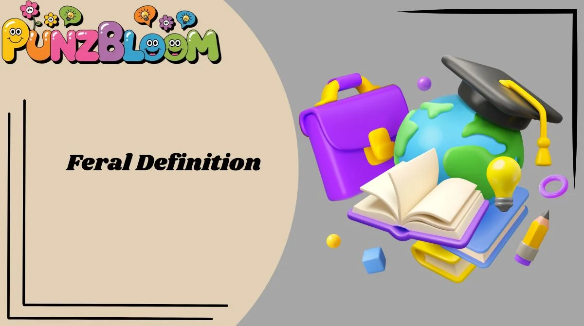 Feral Definition