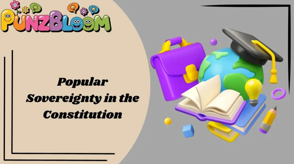 Popular Sovereignty in the Constitution