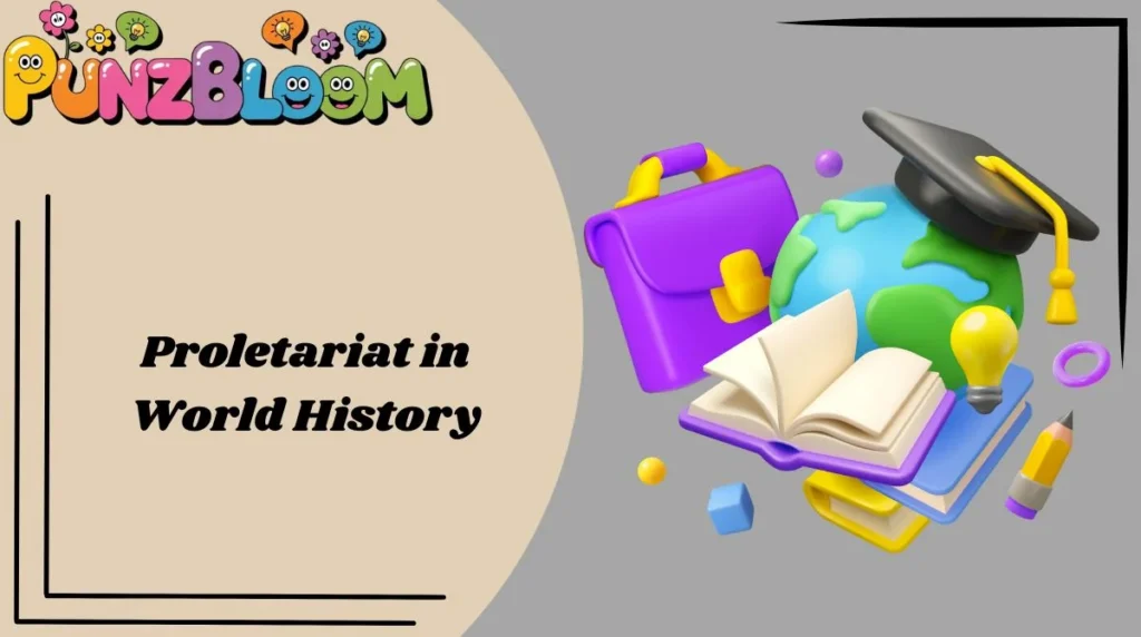 Proletariat in World History