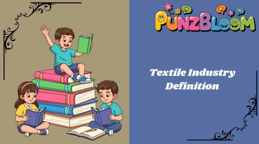 Textile Industry Definition