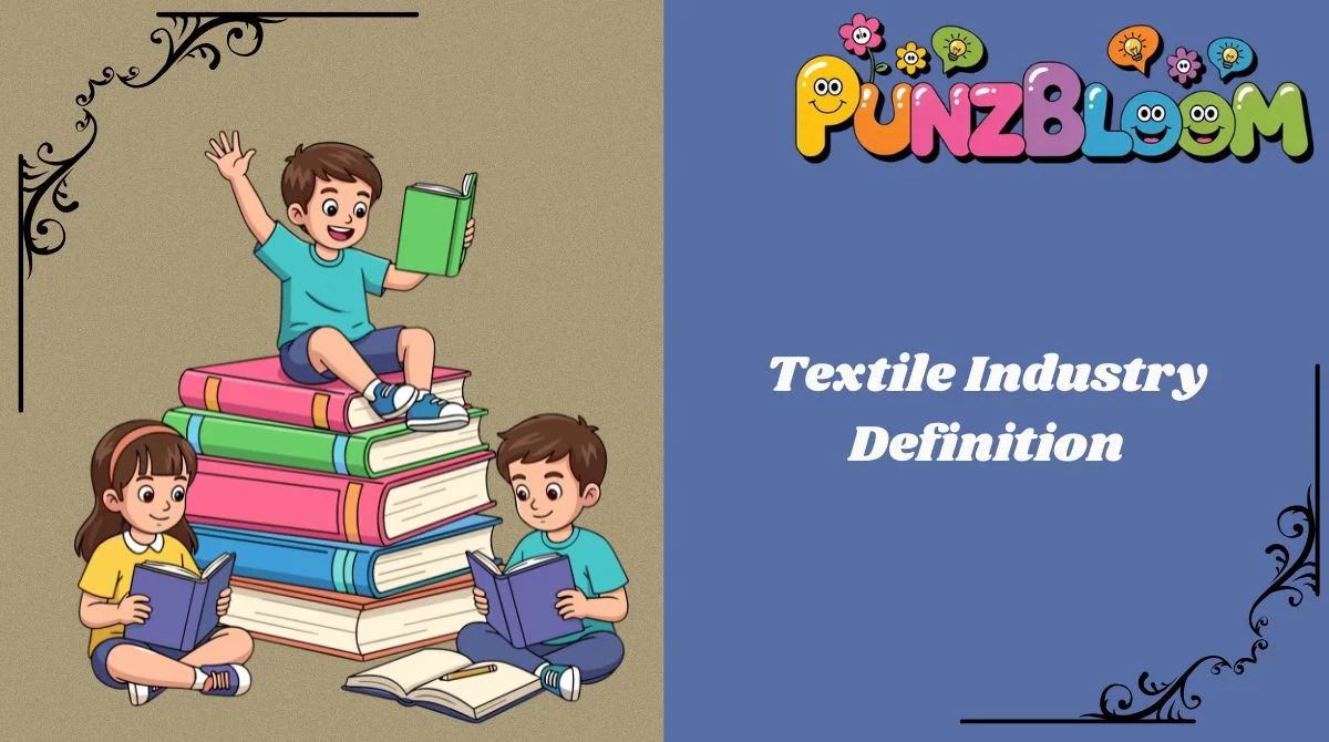Textile Industry Definition