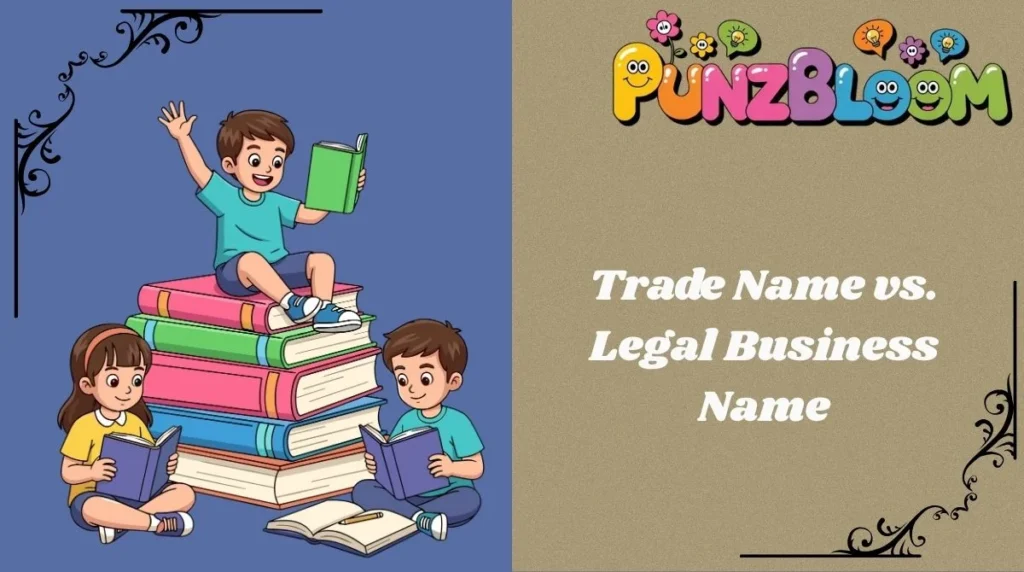 Trade Name vs. Legal Business Name