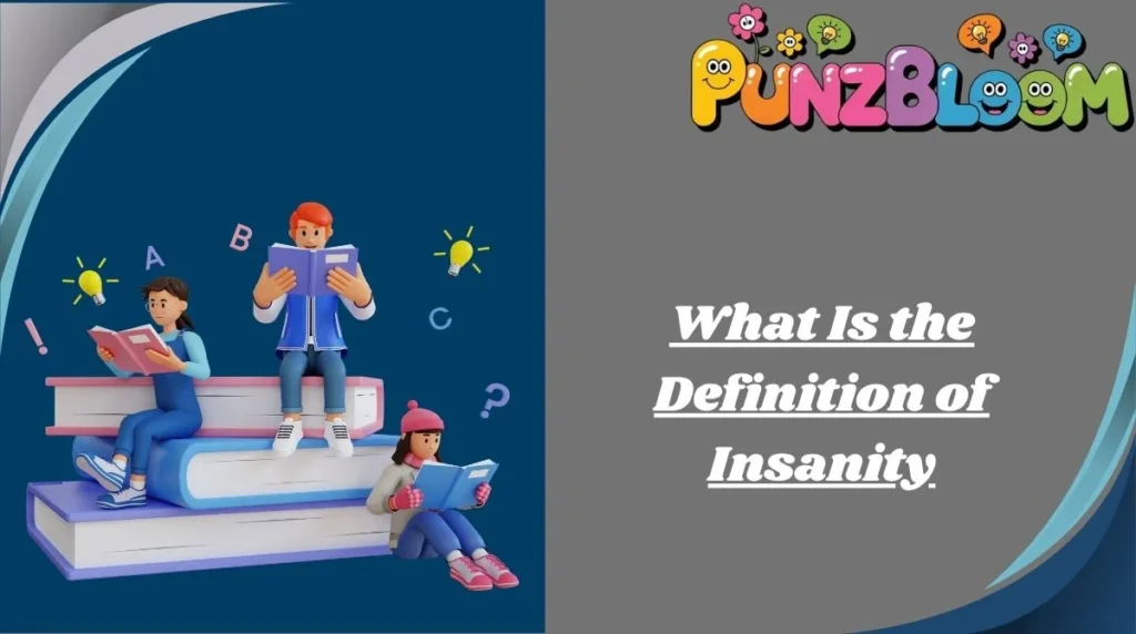 What Is the Definition of Insanity